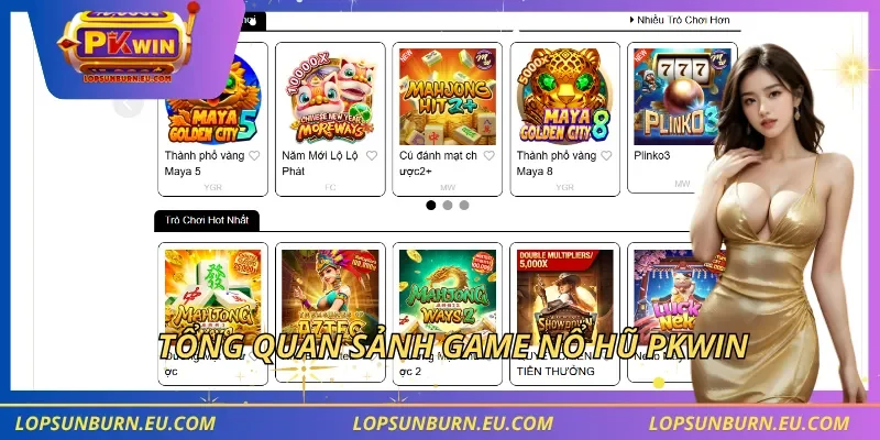 Tổng quan sảnh game nổ hũ PKWIN